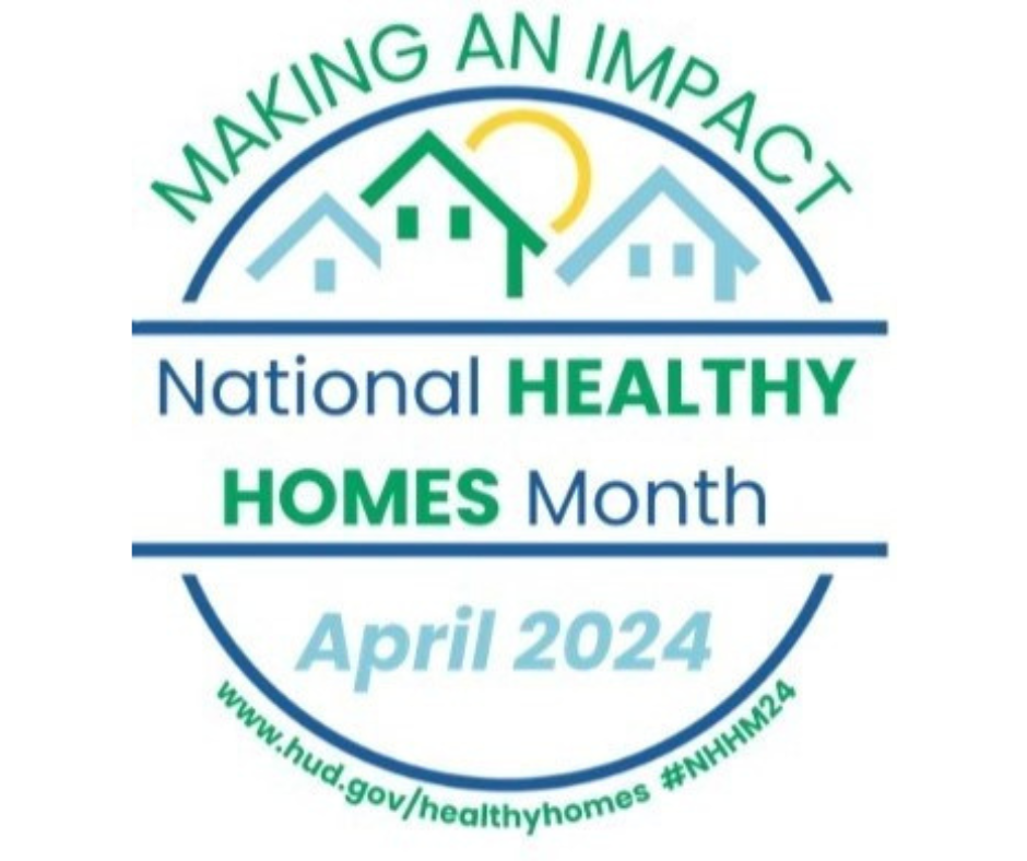 Three rooftops and a sun with MAKING AN IMPACT National Healthy Home Month April 2024.